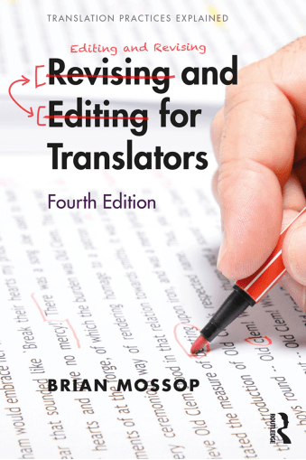 Revising and Editing for Translators (Translation Practices Explained), 4th Edition