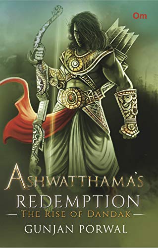 Ashwatthama's Redemption : The Rise of Dandak