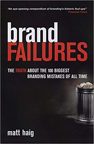 Brand Failures: The Truth About the 100 Biggest Branding Mistakes of All Time, PDF