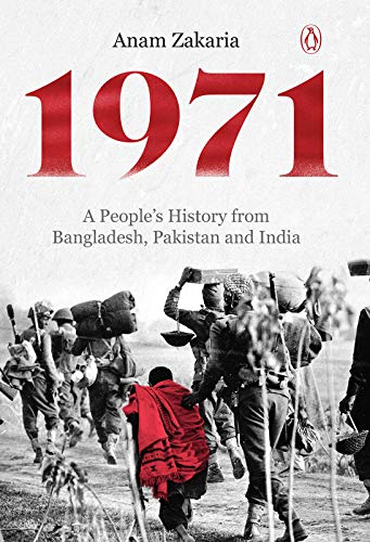 1971: A People's History from Bangladesh, Pakistan and India