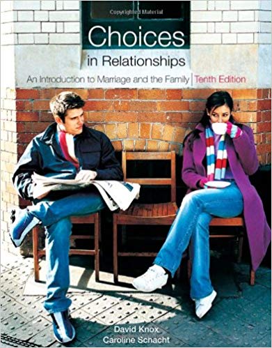 Choices in Relationships: An Introduction to Marriage and the Family