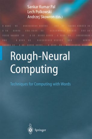 Rough Neural Computing: Techniques for Computing with Words