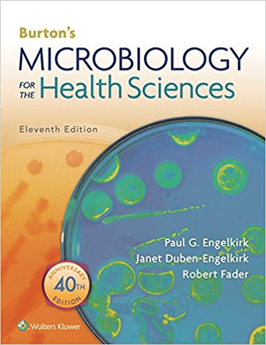 Burton's Microbiology for the Health Sciences, 11th Edition