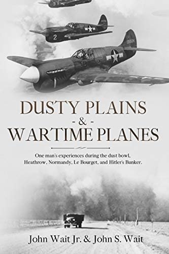 Dusty Plains & Wartime Planes by John Wait