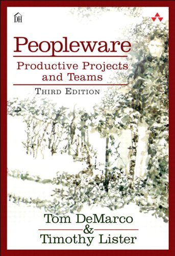 Peopleware: Productive Projects and Teams, 3rd Edition