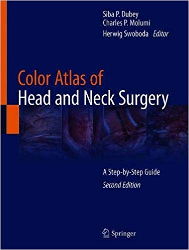 Color Atlas of Head and Neck Surgery: A Step by Step Guide Ed 2