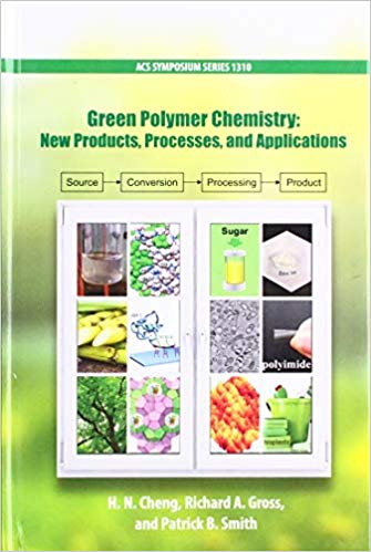 Green Polymer Chemistry: New Products, Processes, and Applications Volume 3