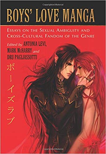 Boys' Love Manga: Essays on the Sexual Ambiguity and Cross Cultural Fandom of the Genre