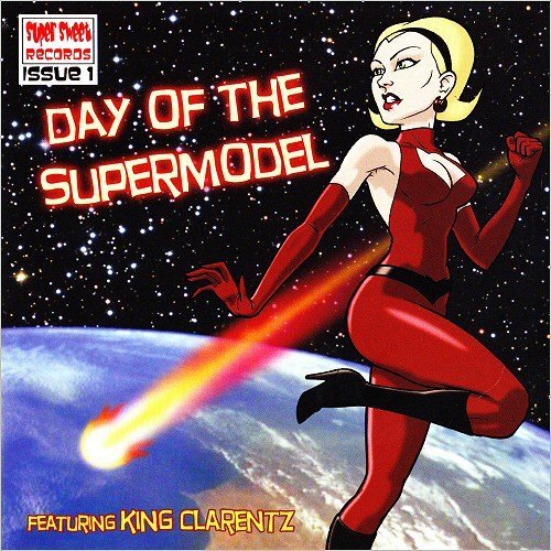 King Clarentz (Clarence Brewer) - Day Of The Supermodel (2008) CD Rip