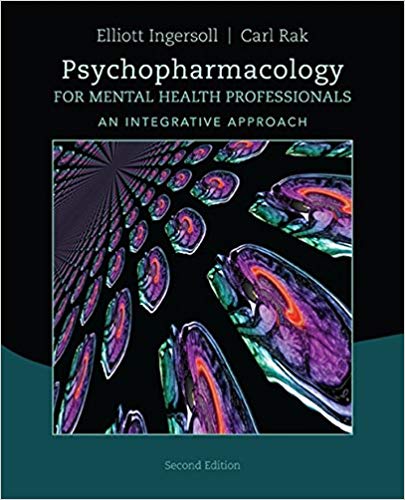Psychopharmacology for Mental Health Professionals: An Integrative Approach Ed 2