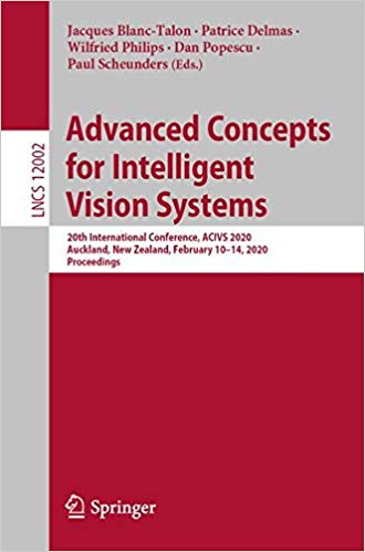 Advanced Concepts for Intelligent Vision Systems: 20th International Conference, ACIVS 2020, Auckland, New Zealand, Febr