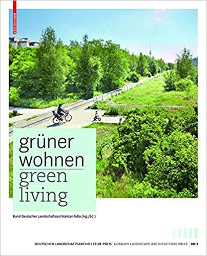 Green Living: Contemporary German Landscape Architecture