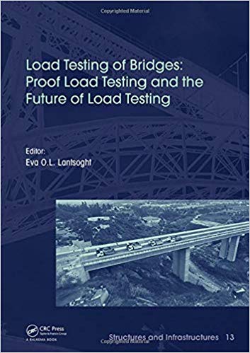 Load Testing of Bridges: Proof Load Testing and the Future of Load Testing