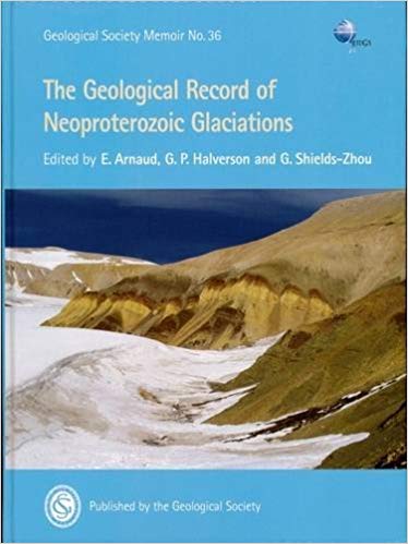 Memoir 36   The Geological Record of Neoproterozoic Glaciations