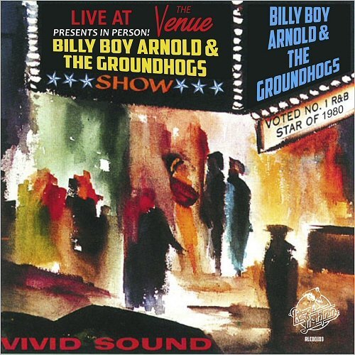Billy Boy Arnold &amp; The Groundhogs - Live At The Virgin Venue (2020)