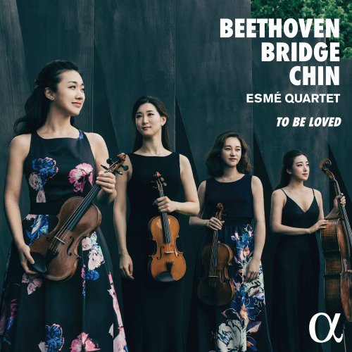Esmé Quartet - Beethoven, Bridge &amp; Chin: To Be Loved (2020) Hi-Res