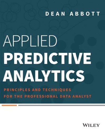 Applied Predictive Analytics: Principles and Techniques for the Professional Data Analyst (EPUB)
