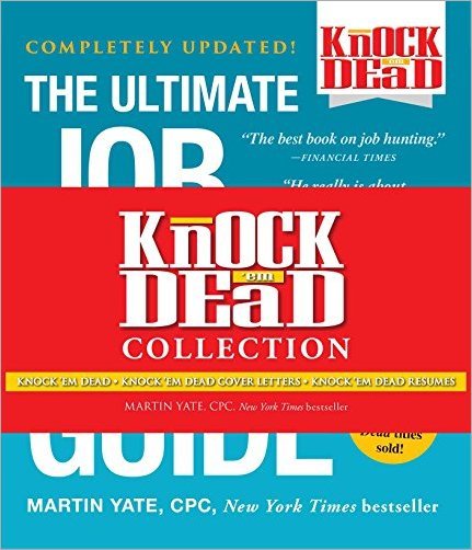 Knock 'em Dead Collection: Knock 'em Dead; Knock 'em Dead Cover Letters; Knock 'em Dead Resumes