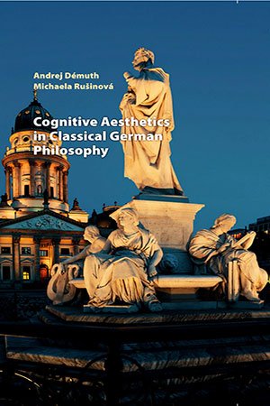 Cognitive Aesthetics in Classical German Philosophy