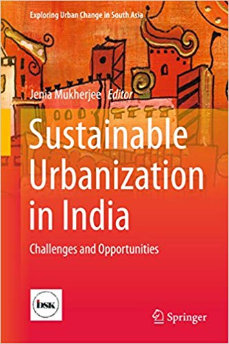 Sustainable Urbanization in India: Challenges and Opportunities