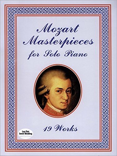 Mozart Masterpieces: 19 Works for Solo Piano (Dover Music for Piano)