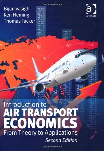 Introduction to Air Transport Economics: From Theory to Applications, 2 edition