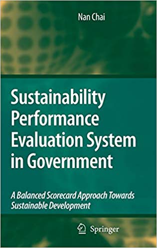 Sustainability Performance Evaluation System in Government: A Balanced Scorecard Approach Towards Sustainable Developmen