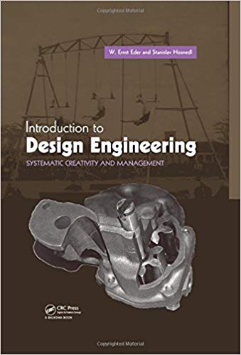 Introduction to Design Engineering: Systematic Creativity and Management
