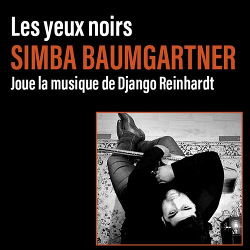 Simba Baumgartner – Les yeux noirs: Joue La Musique De Django Reinhardt (2019)