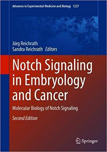 Notch Signaling in Embryology and Cancer: Molecular Biology of Notch Signaling Ed 2
