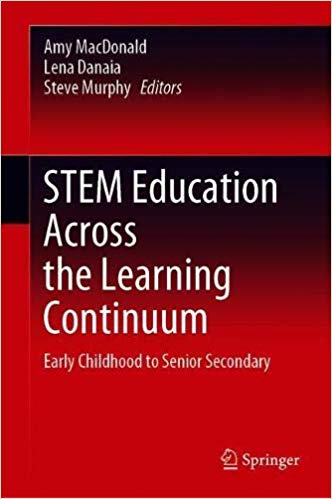 FreeCourseWeb STEM Education Across the Learning Continuum Early Childhood to Senior Secondary