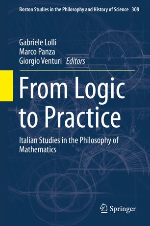 From Logic to Practice: Italian Studies in the Philosophy of Mathematics
