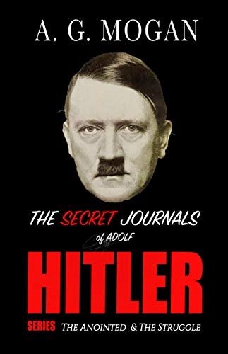 FreeCourseWeb The Secret Journals Of Adolf Hitler Series The Anointed The Struggle