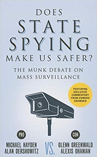 Does State Spying Make Us Safer?: The Munk Debate on Mass Surveillance