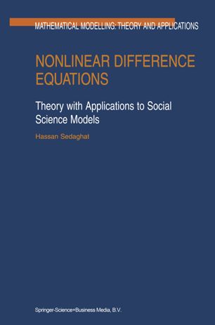 Nonlinear Difference Equations: Theory with Applications to Social Science Models