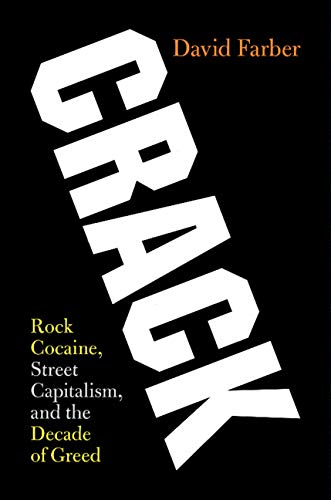 FreeCourseWeb Crack Rock Cocaine Street Capitalism and the Decade of Greed