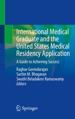 International Medical Graduate and the United States Medical Residency Application: A Guide to Achieving Success