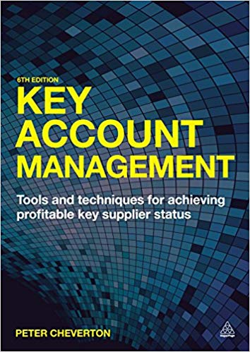 Key Account Management: Tools and Techniques for Achieving Profitable Key Supplier Status, 6th Edition (EPUB)