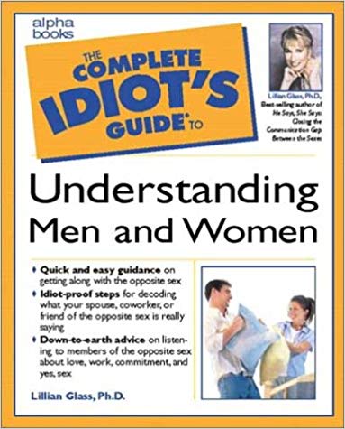 Complete Idiot's Guide to Understanding Men and Women