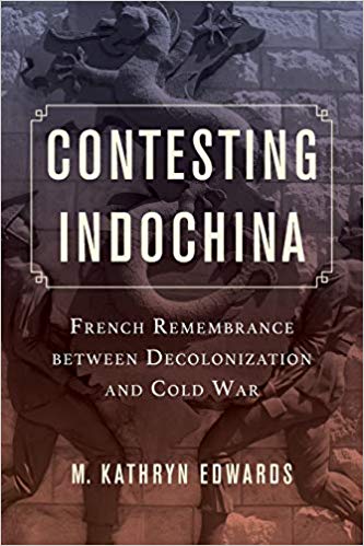 FreeCourseWeb Contesting Indochina French Remembrance between Decolonization and Cold War