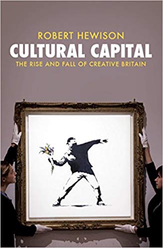 Cultural Capital: The Rise and Fall of Creative Britain