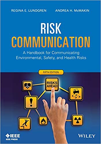Risk Communication: A Handbook for Communicating Environmental, Safety, and Health Risks, 5th Edition Ed 5