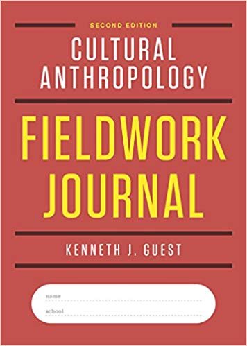 Cultural Anthropology Fieldwork Journal, Second Edition