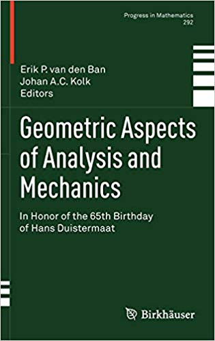 Geometric Aspects of Analysis and Mechanics: In Honor of the 65th Birthday of Hans Duistermaat