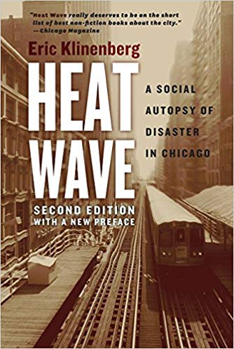 Heat Wave: A Social Autopsy of Disaster in Chicago (PDF)