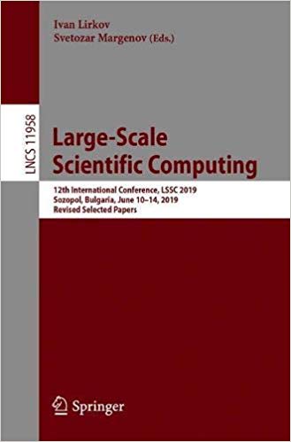 Large Scale Scientific Computing: 12th International Conference, LSSC 2019, Sozopol, Bulgaria, June 10-14, 2019, Revised