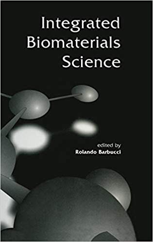 Integrated Biomaterials Science, 1st Edition