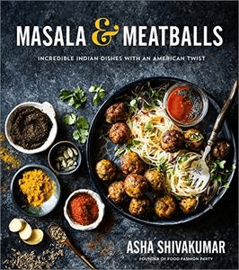 Masala & Meatballs: Incredible Indian Dishes with an American Twist (True EPUB)