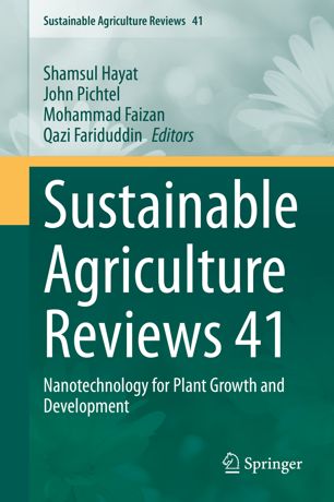 Sustainable Agriculture Reviews 41: Nanotechnology for Plant Growth and Development