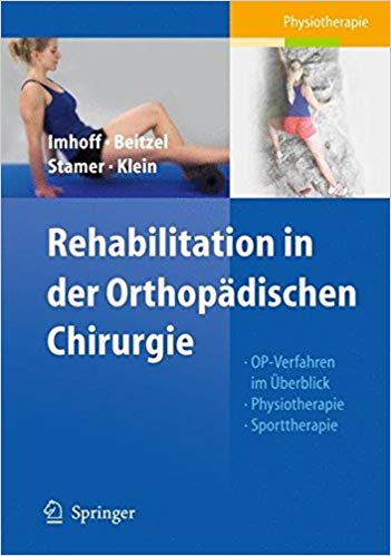 Rehabilitation in der Orthopadischen Chirurgie